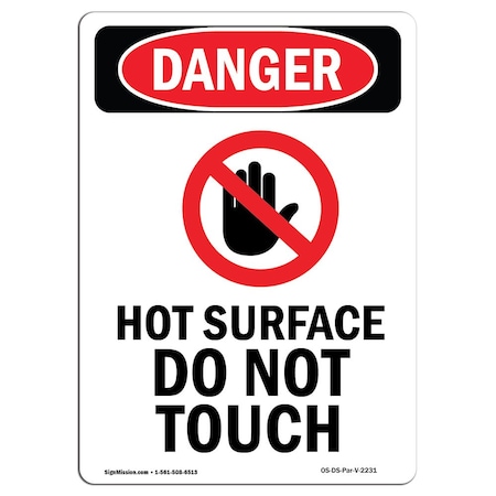 Signmission OSHA Danger Sign, Hot Surface Do Not Touch, 14in X 10in Rigid Plastic, 10" W, 14" H, Portrait OS-DS-P-1014-V-2231